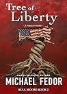 Tree of Liberty: A Political Thriller (Bull Moose Series Book 2)