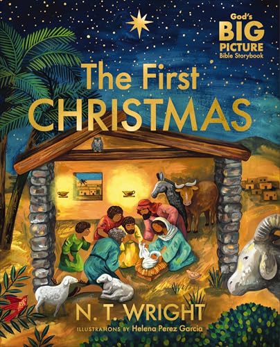 The First Christmas: The Bible’s Nativity Story (God’s Big Picture Bible Stories)