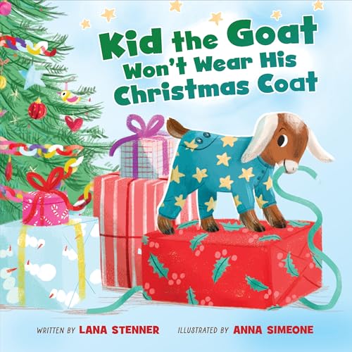 Kid the Goat Won't Wear His Christmas Coat (Board Book)