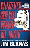 Whatever Gets You Through The Night (Tales of San Finzione Book 1) Whatever Gets You Through The Night (Tales of San Finzione Book 1)