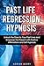 Past Life Regression Hypnos...