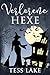Verlorene Hexe (Die Torrent-Hexen von Harlot Bay 9) (German Edition)