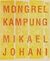Mongrel Kampung by Mikael Johani