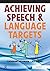 Achieving Speech and Langua...