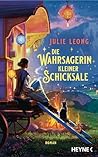Die Wahrsagerin kleiner Schicksale by Julie Leong