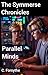The Symmerse Chronicles: Parallel Minds