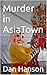 Murder in AsiaTown