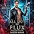 All Out of Flux (Stolen Hearts #3)