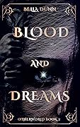 Blood and Dreams