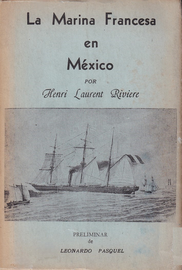 La Marina francesa en México (Colección Suma Veracruzana)