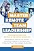 MASTER REMOTE TEAM LEADERSH...