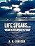 Life Speaks...: What Is It ...