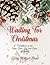 Waiting For Christmas by Laura Hodges Poole