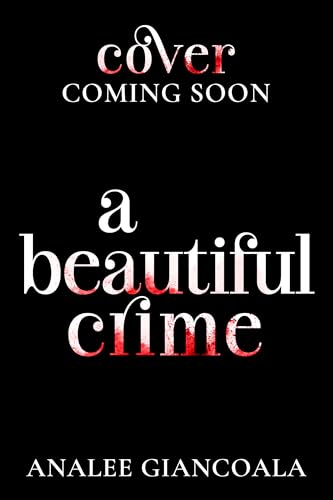 A Beautiful Crime (Kindle Edition)