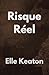 Risque Réel (West Coast Forensics t. 3) (French Edition)
