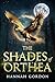 The Shades of Orthea