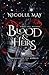 What Lies Within Blood & Heirs (Promises of the Marked)