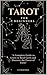 Tarot for Beginners: A Comp...