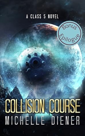 Collision Course: Bonus Epilogue (Class 5 #6.5)