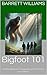Bigfoot 101: An Introductio...