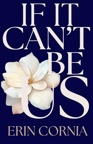 If It Can't Be Us (The Chicago Series, #1)