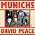 Munichs by David Peace Munichs by David Peace
