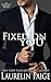 Fixed on You by Laurelin Paige