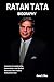 Ratan Tata Biography: Lessons in Leadership, Innovation, and Global Success from India's Industrial Icon (Anne S. Oles Biography Series)