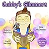 Gabby's Glimmers by Alice McSweeney