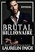 Brutal Billioniare by Laurelin Paige