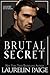 Brutal Secret (Brutal Billionaires Book 2)