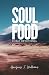 Soul Food: 31 Day Devotiona...