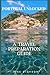 PORTUGAL UNLOCKED: A TRAVEL...