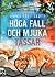 Höga fall och mjuka tassar