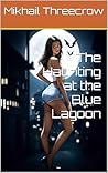 The Haunting at the Blue Lagoon: A Jack Slade Mystery