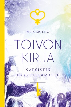 Toivon kirja narsistin haavoittamalle