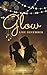 Glow like December by Lisa Freude