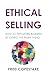 Ethical Selling: How to win...