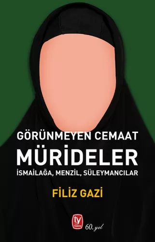 Görünmeyen Cemaat Mürideler İsmailağa, Menzil, Süleymancılar