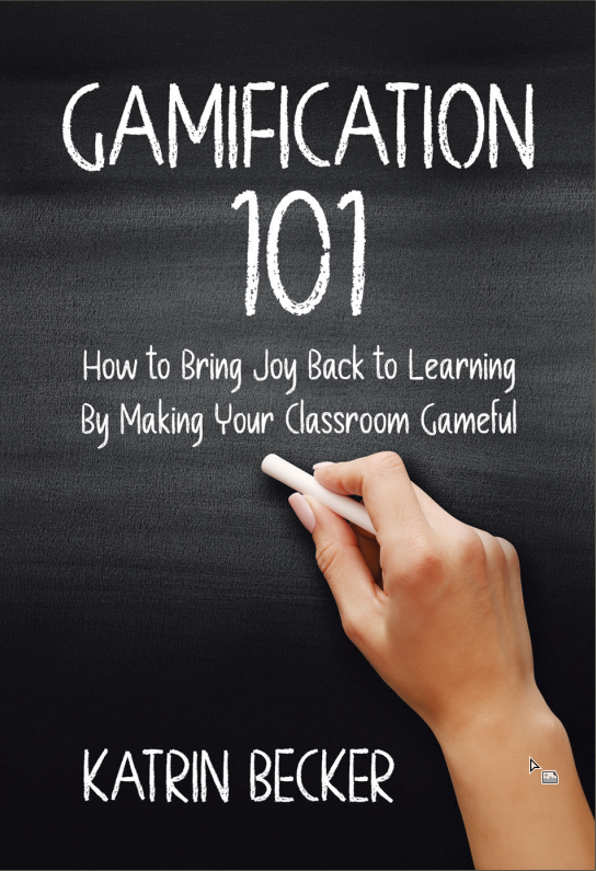 Gamification 101: How to Bring Joy Back to Learning By Making Your Classroom Gameful