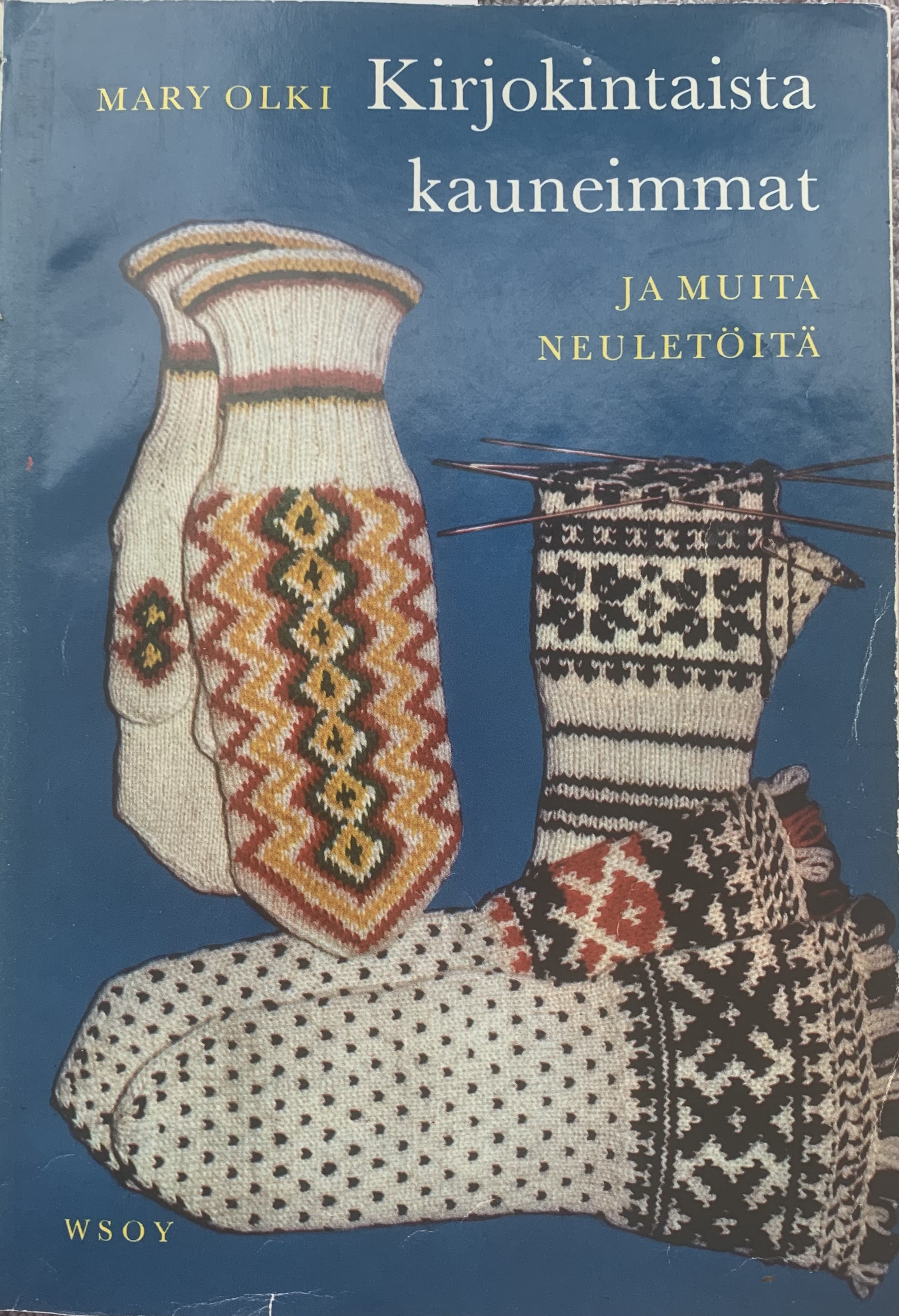 Kirjokintaista kauneimmat ja muita neuletöitä