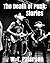 The Death of Punk: Stories