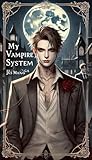 My Vampire System...
