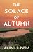 The Solace of Autumn