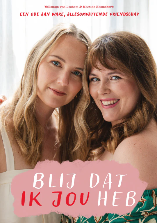 Blij dat ik jou heb: Een ode aan ware, allesomvattende vriendschap (Paperback)