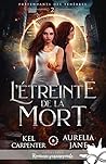 L’étreinte de la mort by Kel Carpenter