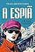 A espiã (Portuguese Edition)