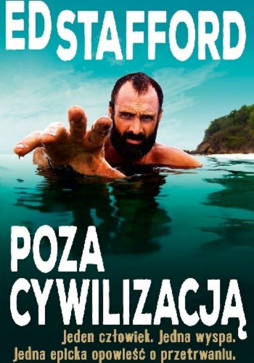 Poza cywilizacją. Jeden człowiek. Jedna wyspa. Jedna epicka opowieść o przetrwaniu.