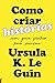 Como criar histórias: Um guia prático para escritores