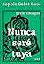 Nunca seré tuya